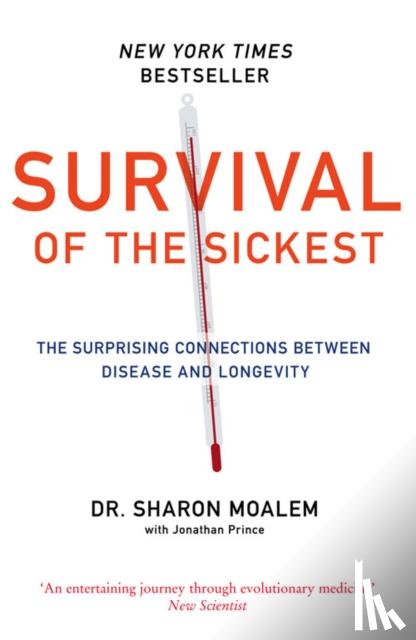 Moalem, Dr Sharon - Survival of the Sickest