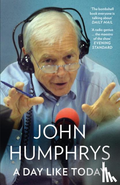 Humphrys, John - A Day Like Today