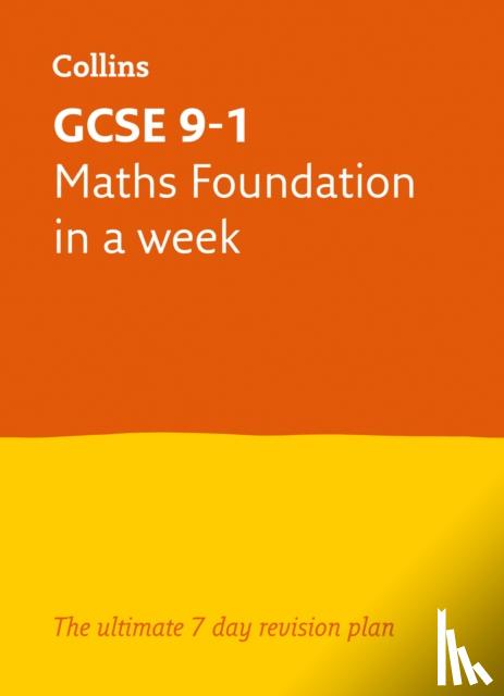 Collins GCSE, Mapp, Fiona - GCSE 9-1 Maths Foundation In A Week