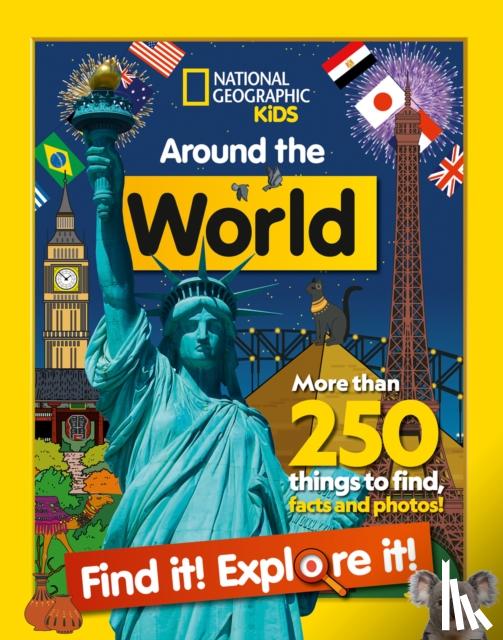 National Geographic Kids - Around the World Find it! Explore it!