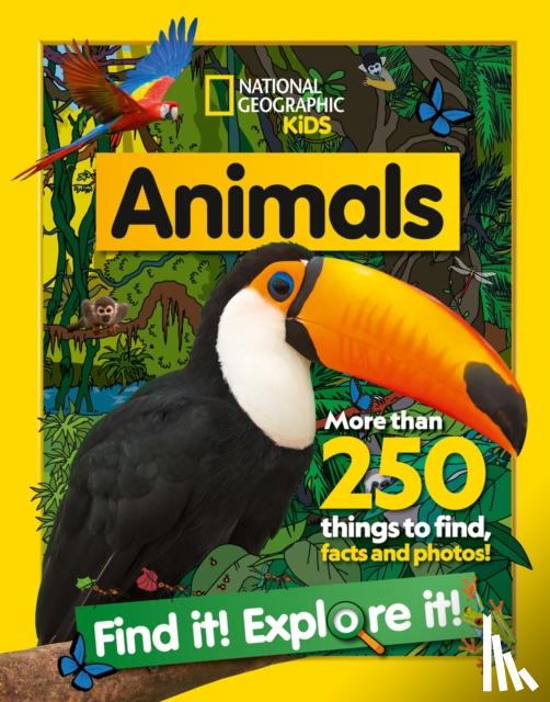 National Geographic Kids - Animals Find it! Explore it!