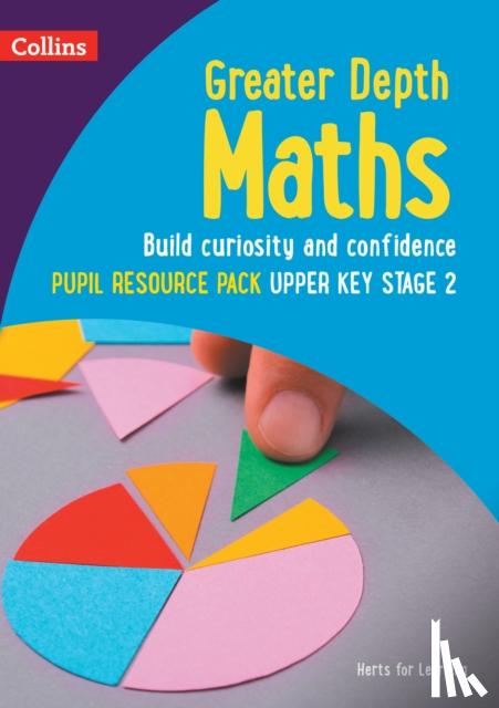 Herts for Learning, Adams, Nicola, Dell, Laura, Brown, Rachael - Greater Depth Maths Pupil Resource Pack Upper Key Stage 2