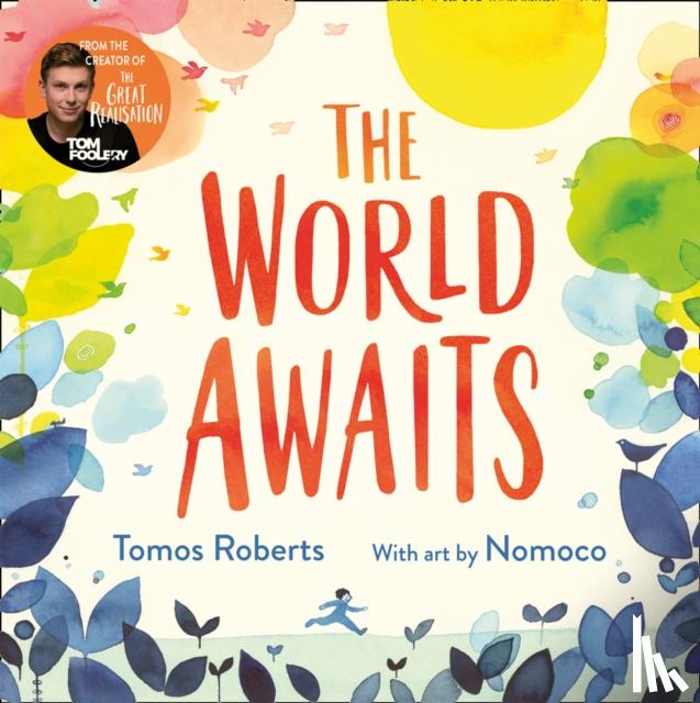 Roberts (Tomfoolery), Tomos - The World Awaits