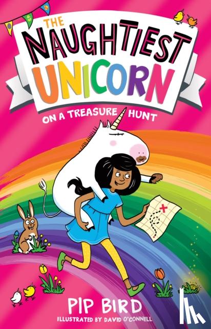 Bird, Pip - The Naughtiest Unicorn on a Treasure Hunt