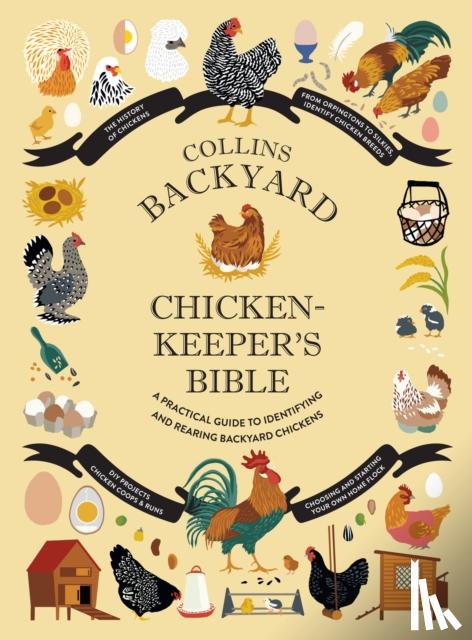 Ford, Jessica, Federman, Rachel, Patel Ellis, Sonya - Collins Backyard Chicken-keeper’s Bible