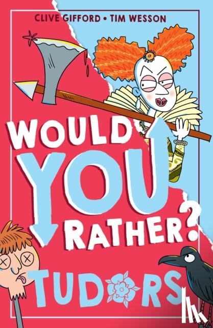 Gifford, Clive - Would You Rather? Tudors