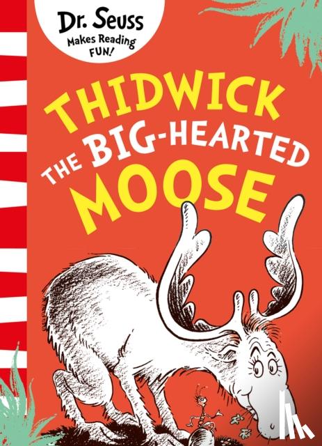 Seuss, Dr. - Thidwick the Big-Hearted Moose