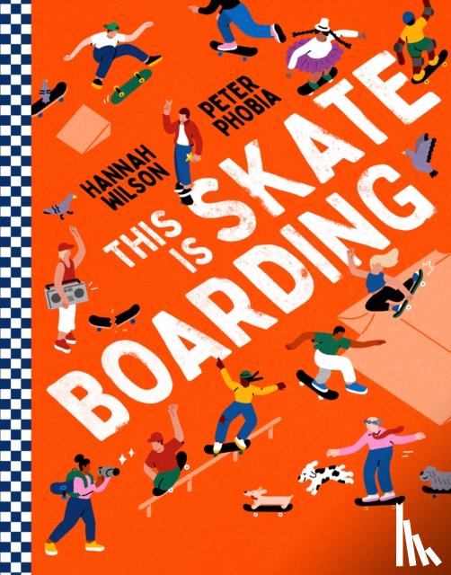 Wilson, Hannah - This is Skateboarding