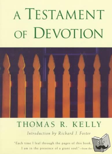 Kelly, Thomas - A Testament of Devotion