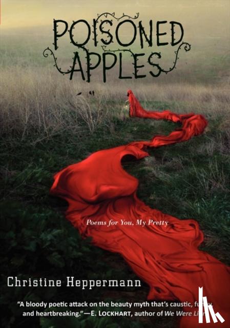 Heppermann, Christine - Poisoned Apples