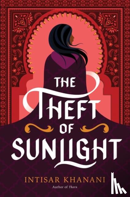 Khanani, Intisar - Theft of Sunlight