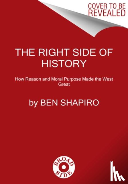 Shapiro, Ben - The Right Side of History