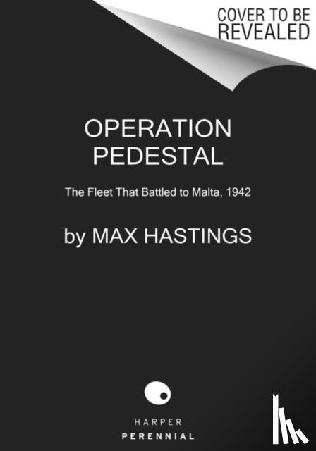 Hastings, Max - Operation Pedestal