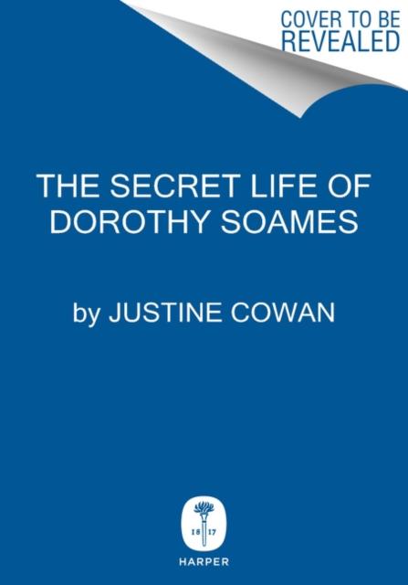 Cowan, Justine - The Secret Life of Dorothy Soames