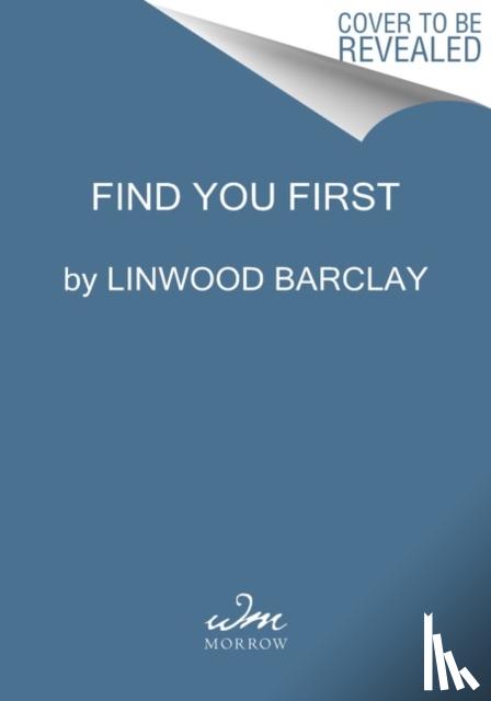 Barclay, Linwood - Find You First