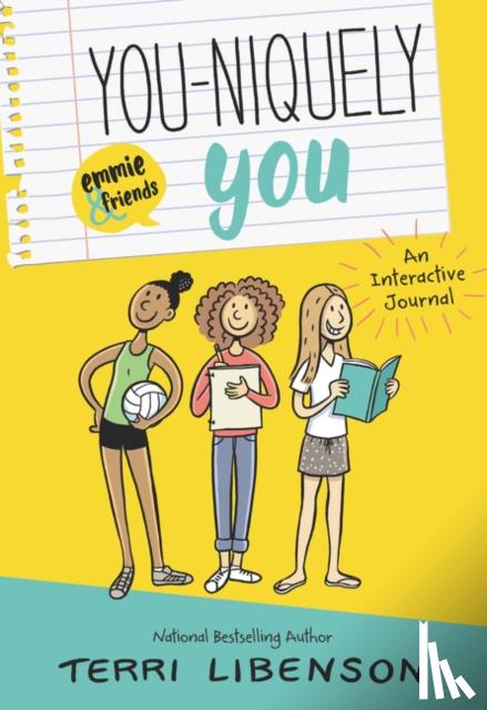 Libenson, Terri - You-niquely You: An Emmie & Friends Interactive Journal