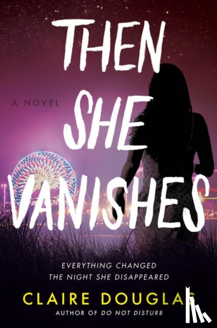 Douglas, Claire - Then She Vanishes