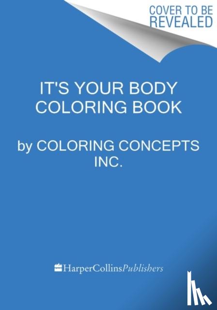Coloring Concepts Inc. - The Human Body Coloring Book