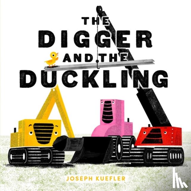 Kuefler, Joseph - The Digger and the Duckling