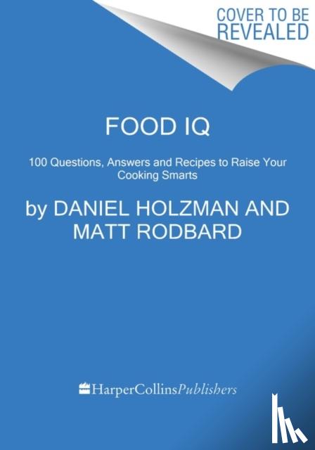 Holzman, Daniel, Rodbard, Matt - Food IQ