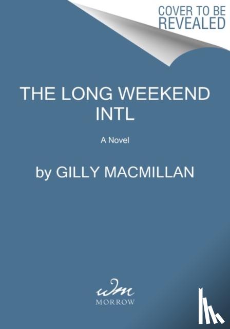 Macmillan, Gilly - Long Weekend