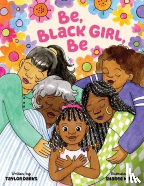 Darks, Taylor - Be, Black Girl, Be