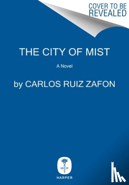 Zafon, Carlos Ruiz - The City of Mist