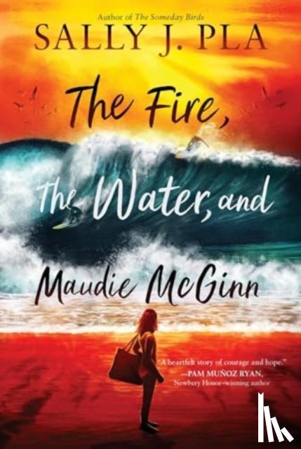 Pla, Sally J. - The Fire, the Water, and Maudie McGinn