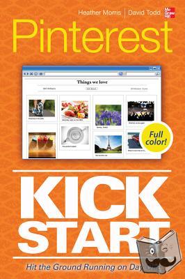 Morris, Heather, Todd, David - Pinterest Kickstart