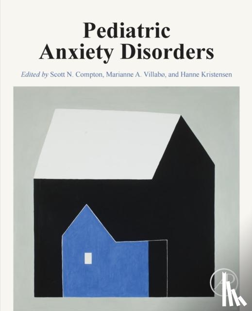  - Pediatric Anxiety Disorders
