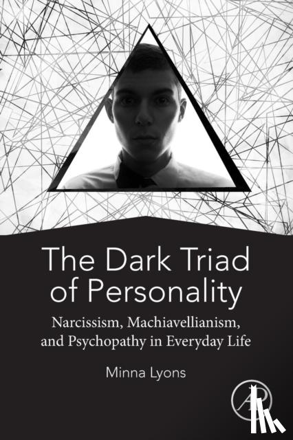 Lyons, Minna (School of Psychology - The Dark Triad of Personality