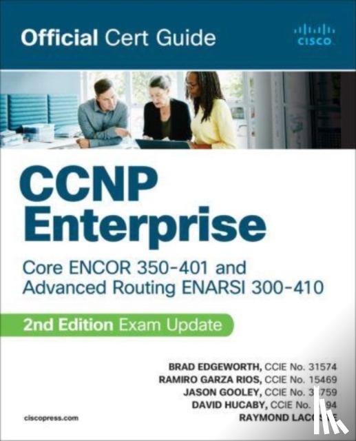 Edgeworth, Brad, Garza Rios, Ramiro - CCNP Enterprise Core ENCOR 350-401 and Advanced Routing ENARSI 300-410 Official Cert Guide Library