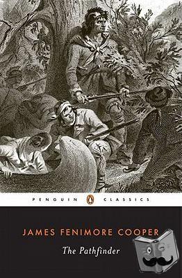 James Fenimore Cooper - The Pathfinder