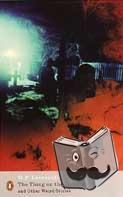 Lovecraft, H. P. - The Thing on the Doorstep and Other Weird Stories