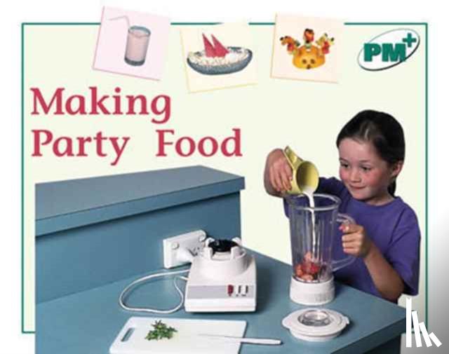 Giles, Jenny, Randell, Beverley, Smith, Annette - Making Party Food