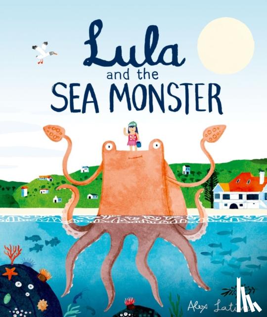 Latimer, Alex ( - Lula and the Sea Monster