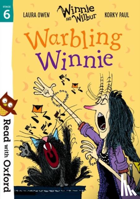Owen, Laura - Read with Oxford: Stage 6: Winnie and Wilbur: Warbling Winnie