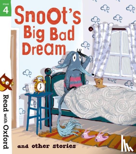 Dhami, Narinder, Puttock, Simon, Willis, Jeanne, Darlison, Aleesah - Read with Oxford: Stage 4: Snoot's Big Bad Dream and Other Stories