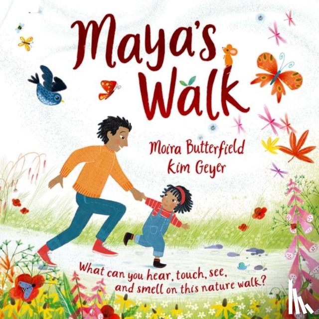 Butterfield, Moira - Maya's Walk