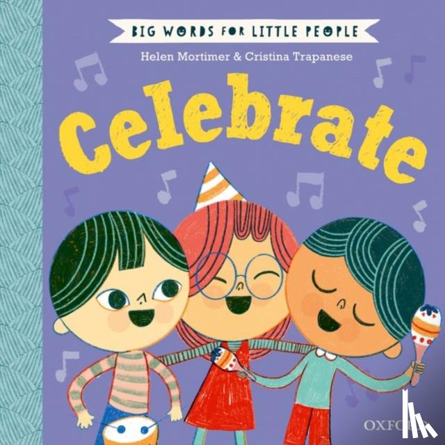 Mortimer, Helen - Big Words for Little People: Celebrate