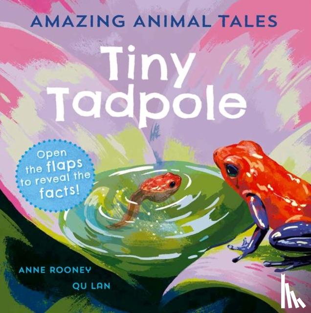 Rooney, Anne - Amazing Animal Tales: Tiny Tadpole