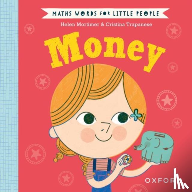 Mortimer, Helen - Maths Words for Little People: Money