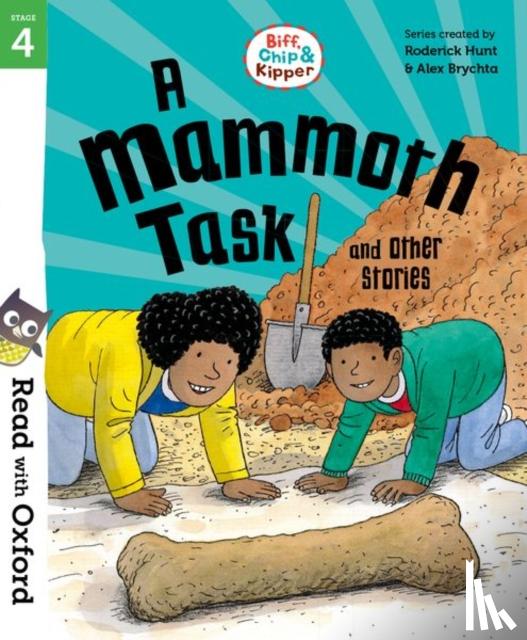 Hunt, Roderick - Read with Oxford: Stage 4: Biff, Chip and Kipper: A Mammoth Task and Other Stories