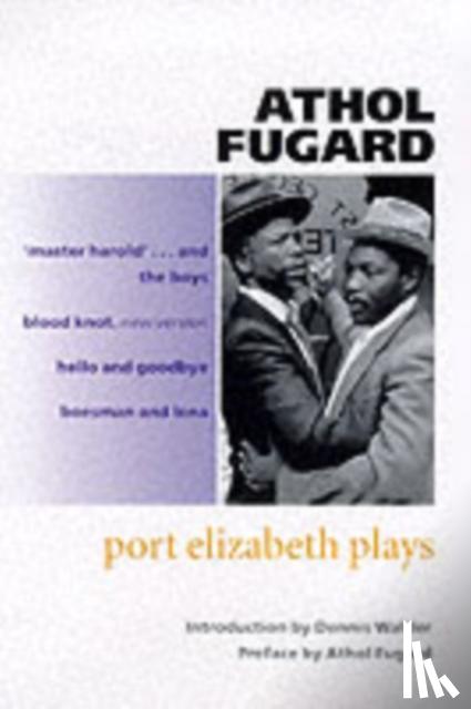 Fugard, Athol - Port Elizabeth Plays