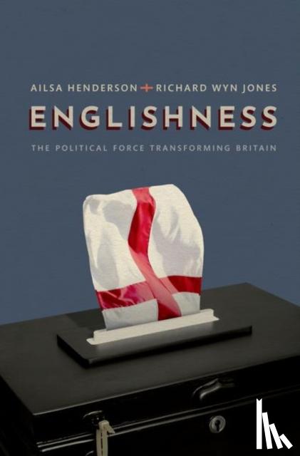 Henderson, Ailsa (Professor of Political Science, Wyn Jones, Richard (Professor of Welsh Politics and Dean of Public Affairs - Englishness