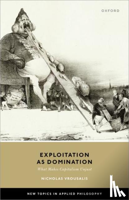 Vrousalis, Nicholas (Associate Professor in Practical Philosophy - Exploitation as Domination