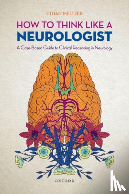 Meltzer, Ethan (Assistant Professor - How to Think Like a Neurologist