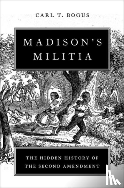 Bogus, Carl T. (Professor of Law - Madison's Militia