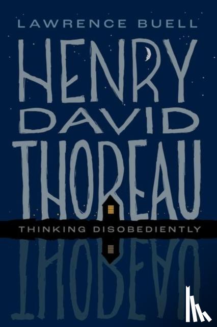 Buell, Lawrence (Powell M. Cabot Professor of American Literature Emeritus - Henry David Thoreau