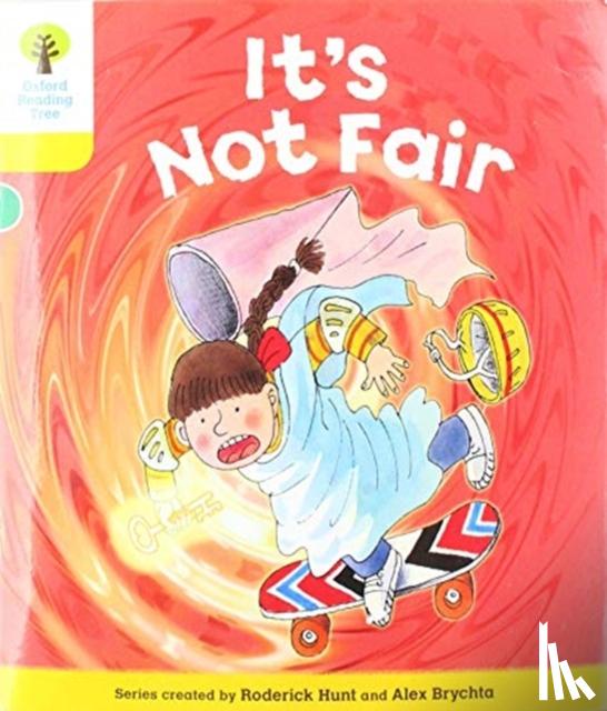 Hunt, Roderick - Oxford Reading Tree Biff, Chip and Kipper Stories: Level 5 More Stories A: It's Not Fair